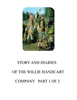 Story and Diaries of the Willie Handcart Company Part 1