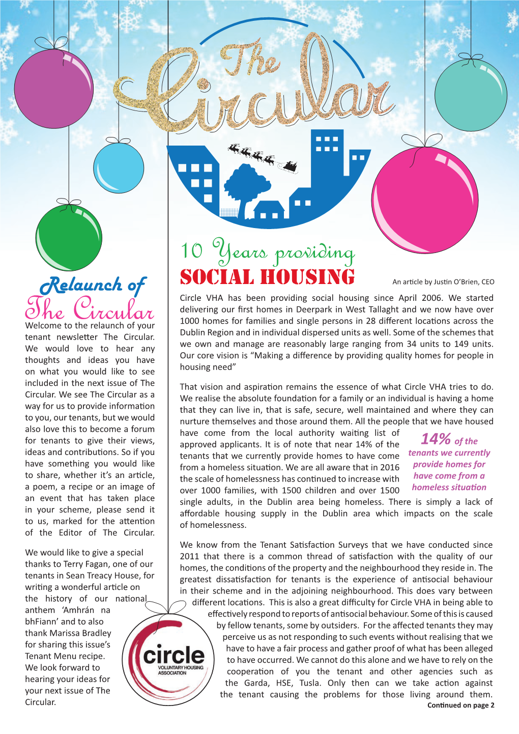 The Circular 1000 Homes for Families and Single Persons in 28 Different Locations Across the Welcome to the Relaunch of Your Tenant Newsletter the Circular