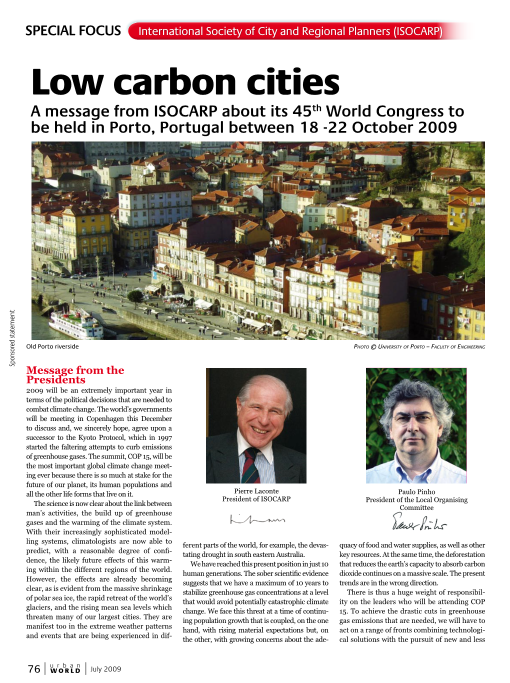 (ISOCARP) Low Carbon Cities a Message from ISOCARP About Its 45Th World Congress to Be Held in Porto, Portugal Between 18 -22 October 2009 Ment