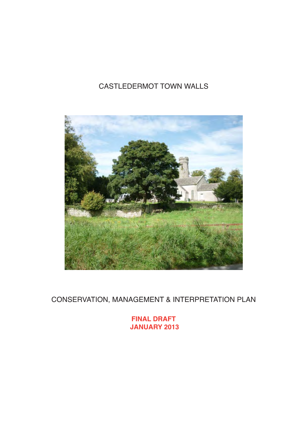 Castledermot Town Walls Conservation, Management And