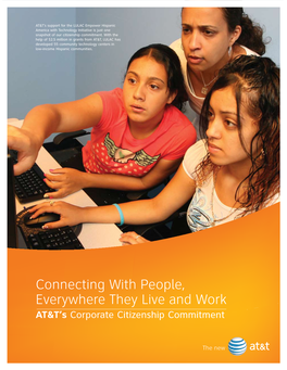 Connecting with People, Everywhere They Live and Work AT&T’S Corporate Citizenship Commitment AT&T Citizenship: Contents