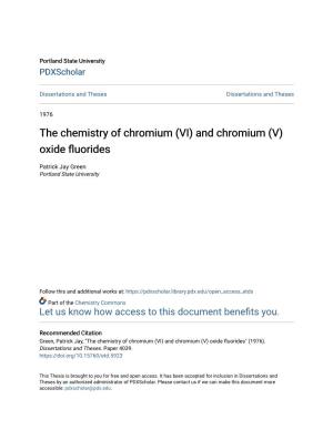 (VI) and Chromium (V) Oxide Fluorides