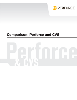 Perforce and CVS