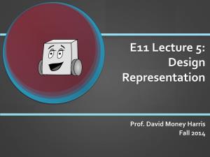 E11 Lecture 5: Design Representation