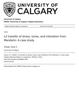 L2 Transfer of Stress, Tones, and Intonation from Mandarin: a Case Study