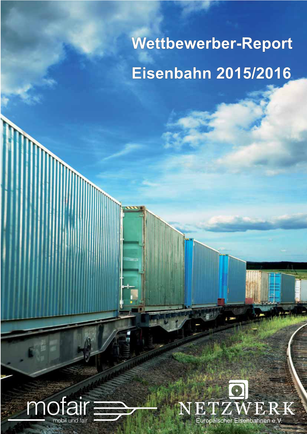 Wettbewerber-Report 2015/2016 Thematisiert Werden: Aus Sicht Der Monopolkommission Benachteiligt Die Integrierte Struktur Der DB Die Wettbewerber