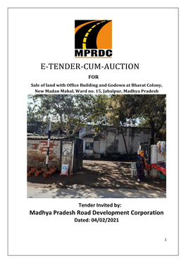 E-TENDER-CUM-AUCTION for Sale of Land with Office Building and Godown at Bharat Colony, New Madan Mahal, Ward No