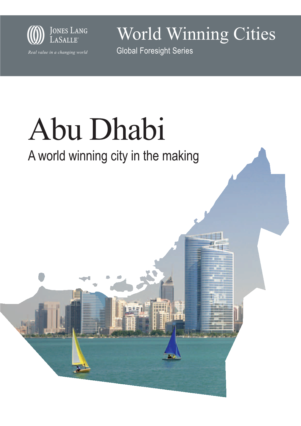Abu Dhabi Skyline Assessment of the Key Drivers of City Success