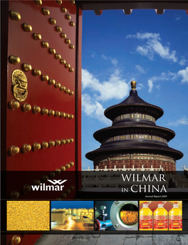 Wilmar in China Annual Report 2009 2 WILMAR INTERNATIONAL LIMITED Annual Report 2009 1 Contents