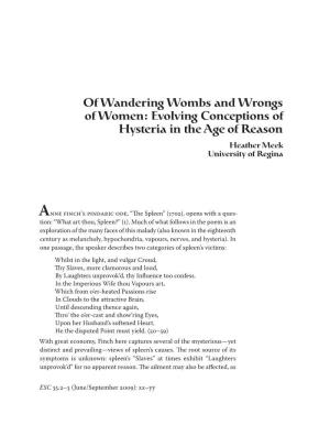 Of Wandering Wombs and Wrongs of Women: Evolving Conceptions of Hysteria in the Age of Reason Heather Meek University of Regina