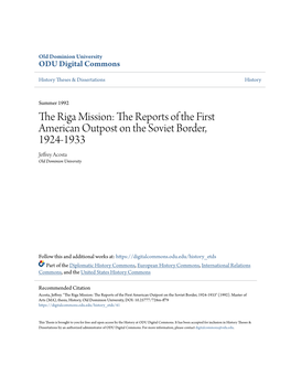 The Riga Mission: the Reports of the First American Outpost on the Soviet Border, 1924-1933 Jeffrey Acosta Old Dominion University