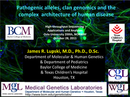 Pathogenic Alleles, Clan Genomics and the Complex Architecture of Human Disease