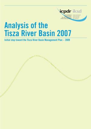 Analysis of the Tisza River Basin 2007 Initial Step Toward the Tisza River Basin Management Plan – 2009