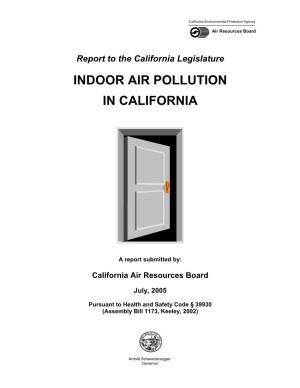 Report to the Legislature: Indoor Air Pollution in California