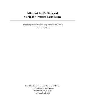 Missouri Pacific Railroad Company Detailed Land Maps