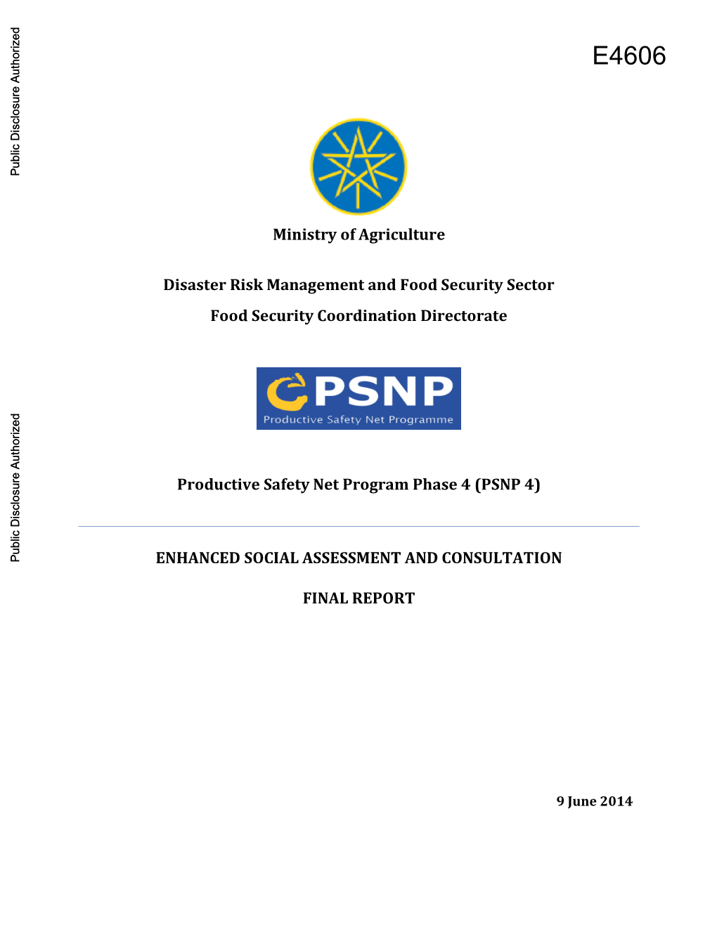 Ethiopia Country Social Assessments and Overlaps with PSNP Woredas Annex 5: Community Consultation Attendance Sheet Annex 6: Sample Photos of Community Consultations