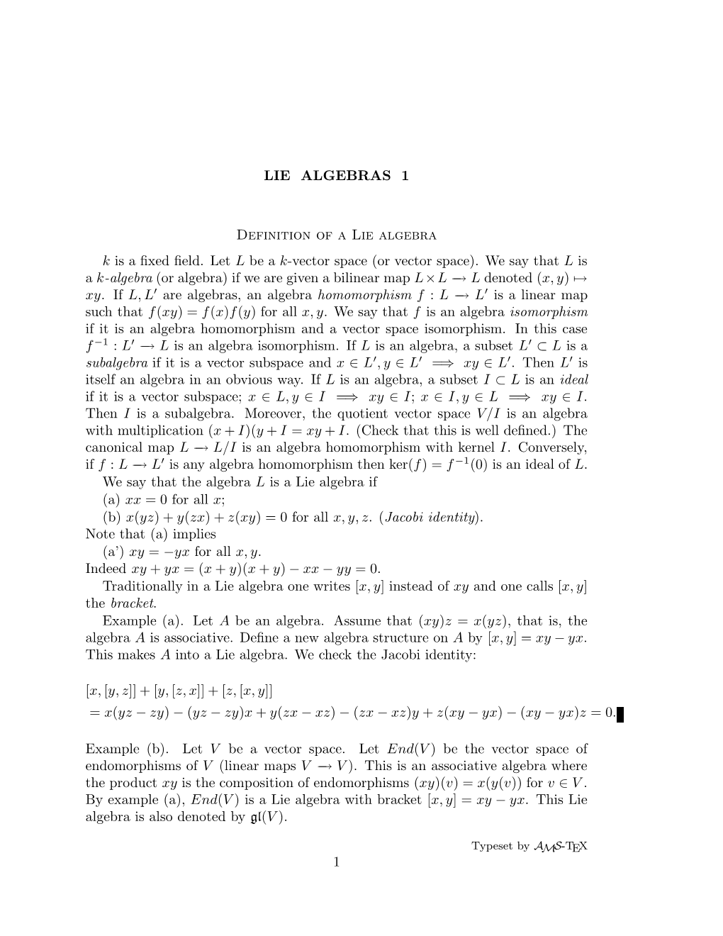 LIE ALGEBRAS 1 Definition of a Lie Algebra K Is a Fixed Field. Let L Be a K-Vector Space (Or Vector Space). We Say That L Is