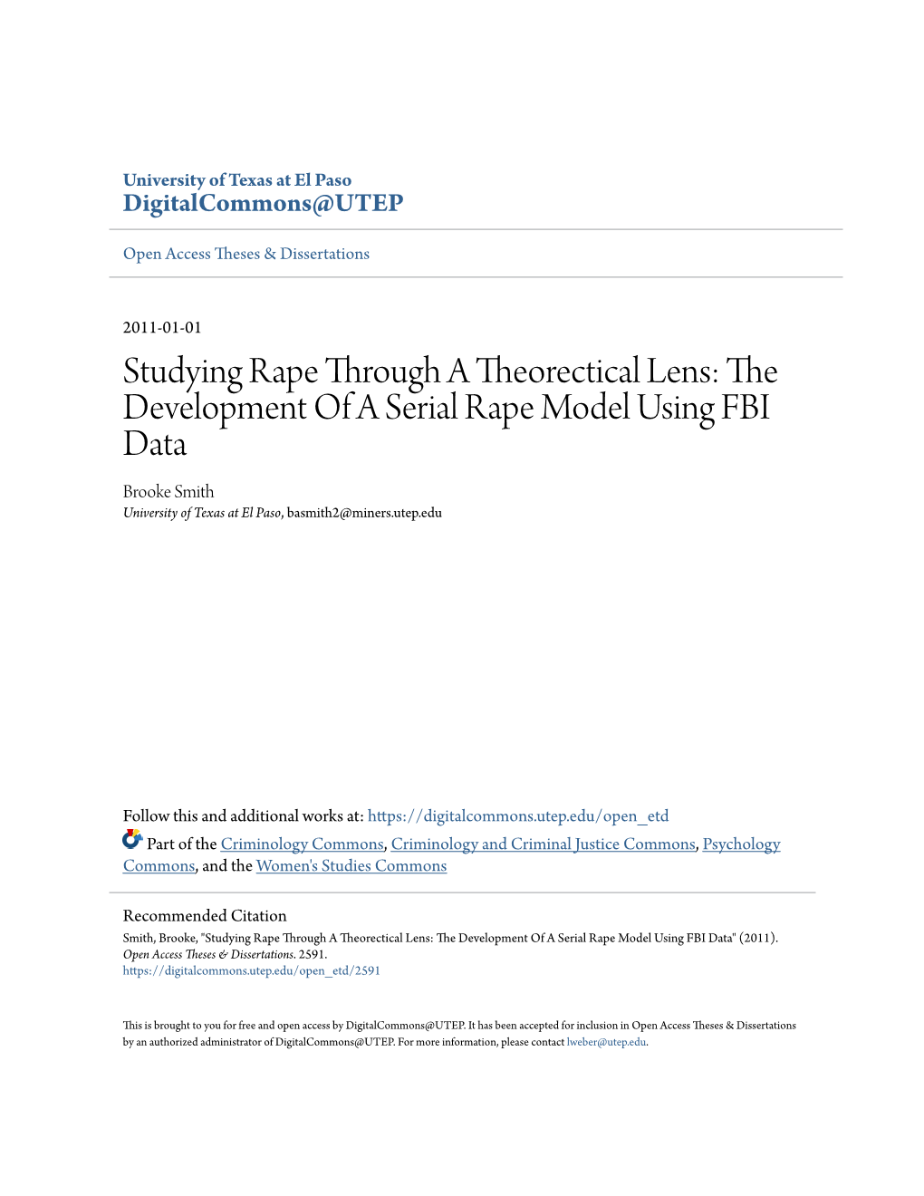 The Development of a Serial Rape Model Using FBI Data Brooke Smith University of Texas at El Paso, Basmith2@Miners.Utep.Edu