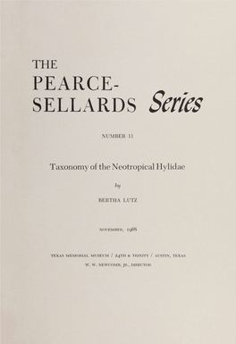 PEARCE-SELLARDS Series NUMBER 11 Taxonomy of the Neotropical Hylidae