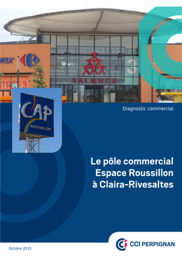 Le Pôle Commercial Espace Roussillon À Claira-Rivesaltes