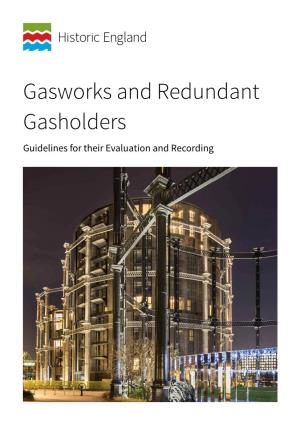 Gasworks and Redundant Gasholders Guidelines for Their Evaluation and Recording Summary