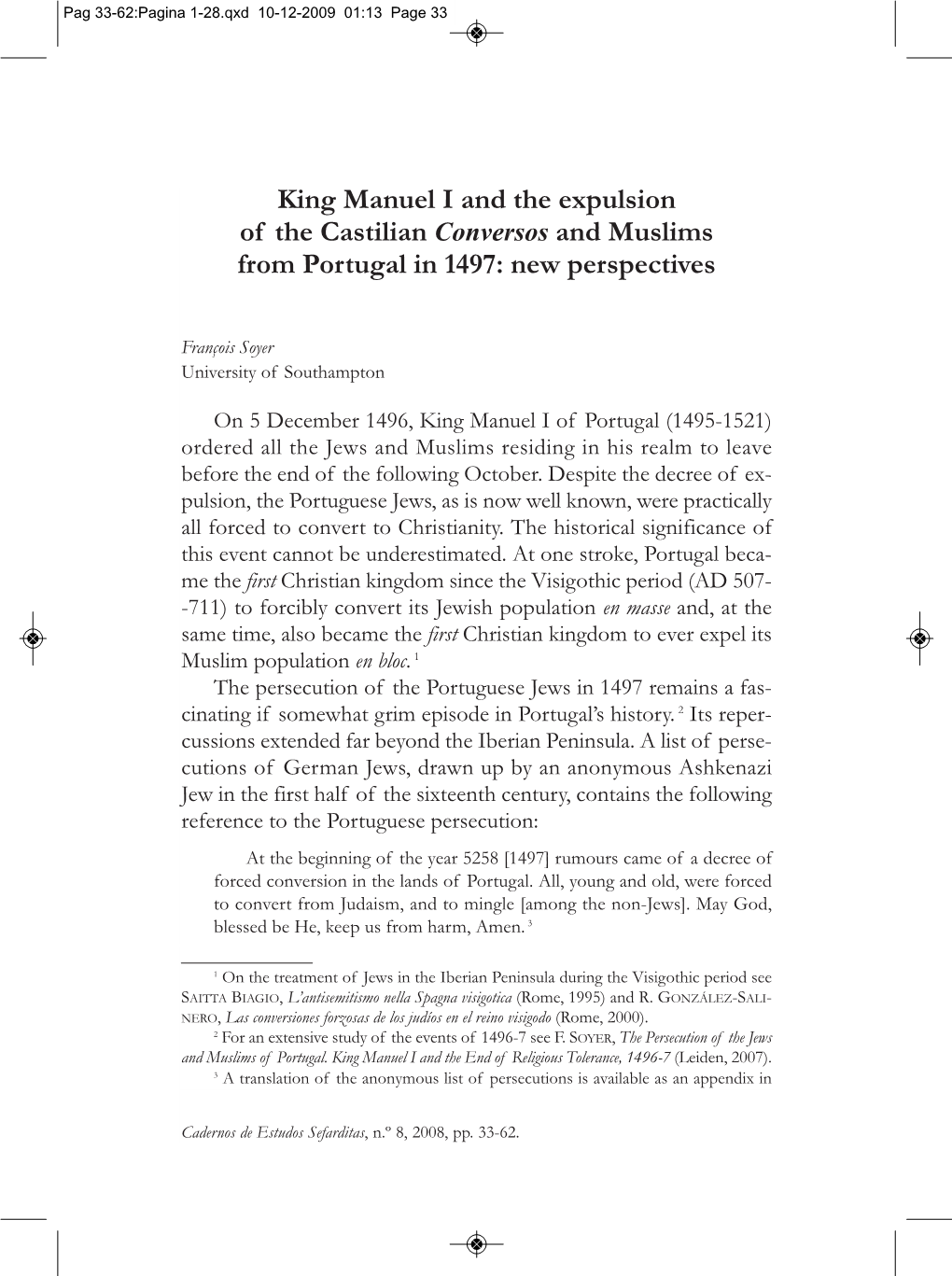 King Manuel I and the Expulsion of the Castilian Conversos and Muslims from Portugal in 1497: New Perspectives