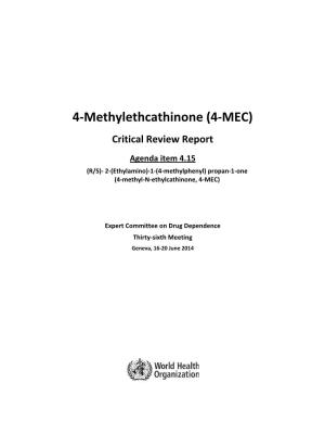 4-Methylethcathinone (4-MEC)