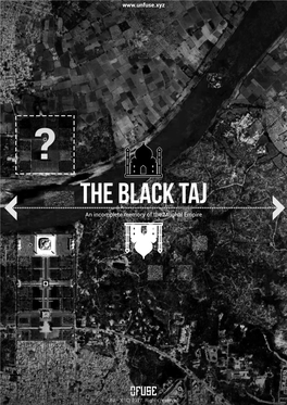 The Black Taj an Incomplete Memory of the Mughal Empire