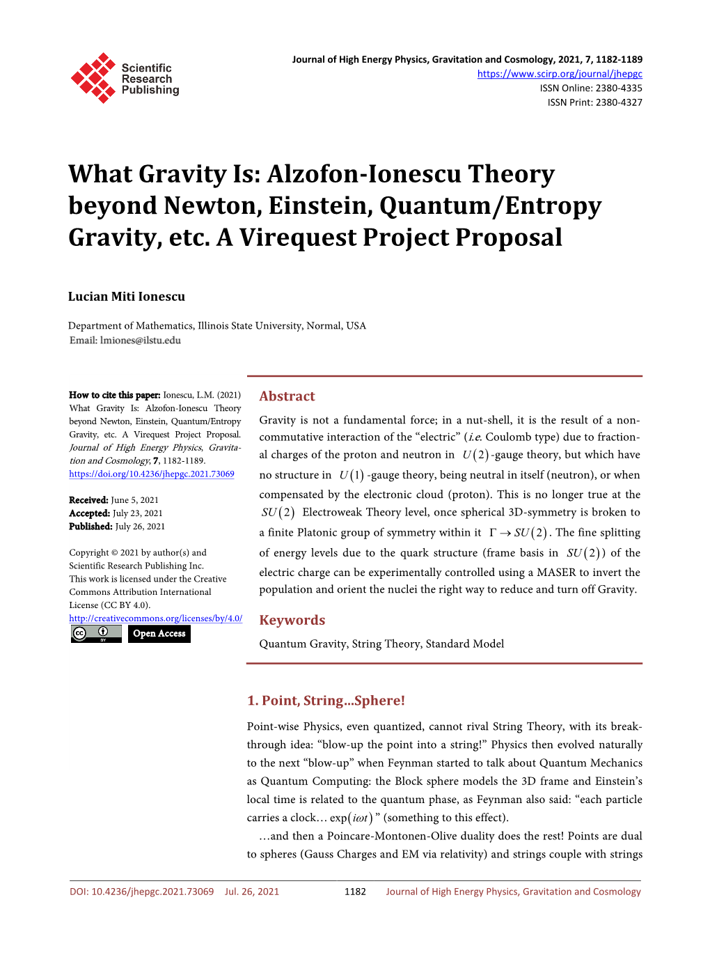 Alzofon-Ionescu Theory Beyond Newton, Einstein, Quantum/Entropy Gravity, Etc. a Virequest Project Proposal