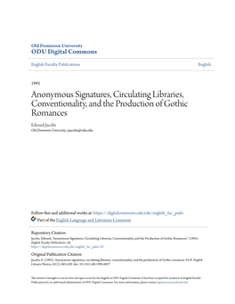 Anonymous Signatures, Circulating Libraries, Conventionality, and the Production of Gothic Romances Edward Jacobs Old Dominion University, Ejacobs@Odu.Edu
