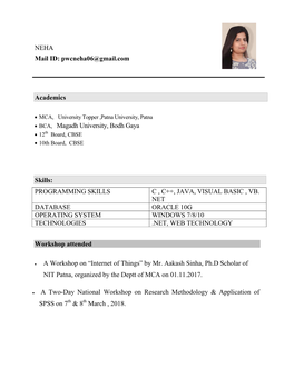 NEHA Mail ID: Pwcneha06@Gmail.Com Academics • BCA, Magadh University, Bodh Gaya Skills