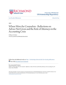 Where Were the Counselors - Reflections on Advice Not Given and the Role of Attorneys in the Accounting Crisis William O