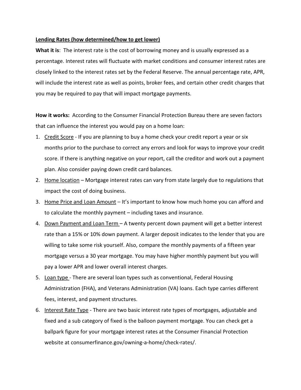 Lending Rates (How Determined/How to Get Lower) What It Is: the Interest Rate Is the Cost of Borrowing Money and Is Usually Expressed As a Percentage