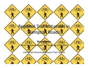 South Hampton Roads Trail Steering Committee and East Coast Greenway Alliance Trail Council Trails, in Hampton Rds?