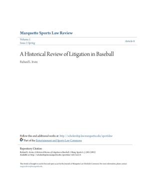 A Historical Review of Litigation in Baseball Richard L