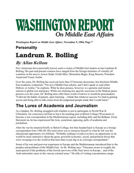 Landrum R. Bolling by Allan Kellum Few Americans Have Personally Known Such a Variety of Middle East Leaders As Has Landrum R