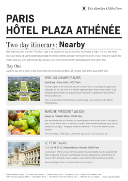 PARIS HÔTEL PLAZA ATHÉNÉE Two Day Itinerary: Nearby Well Deserving of Its Moniker, the City of Light Is As Beautiful by Day As It Is When Illuminated at Night