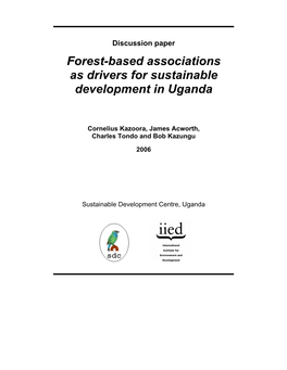 Forest-Based Associations As Drivers for Sustainable Development in Uganda