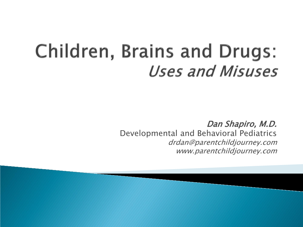 Children, Brains and Drugs