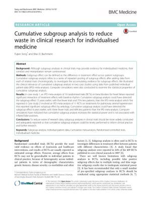 Cumulative Subgroup Analysis to Reduce Waste in Clinical Research for Individualised Medicine Fujian Song* and Max O