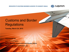 Customs and Border Regulations Tuesday, March 24, 2015