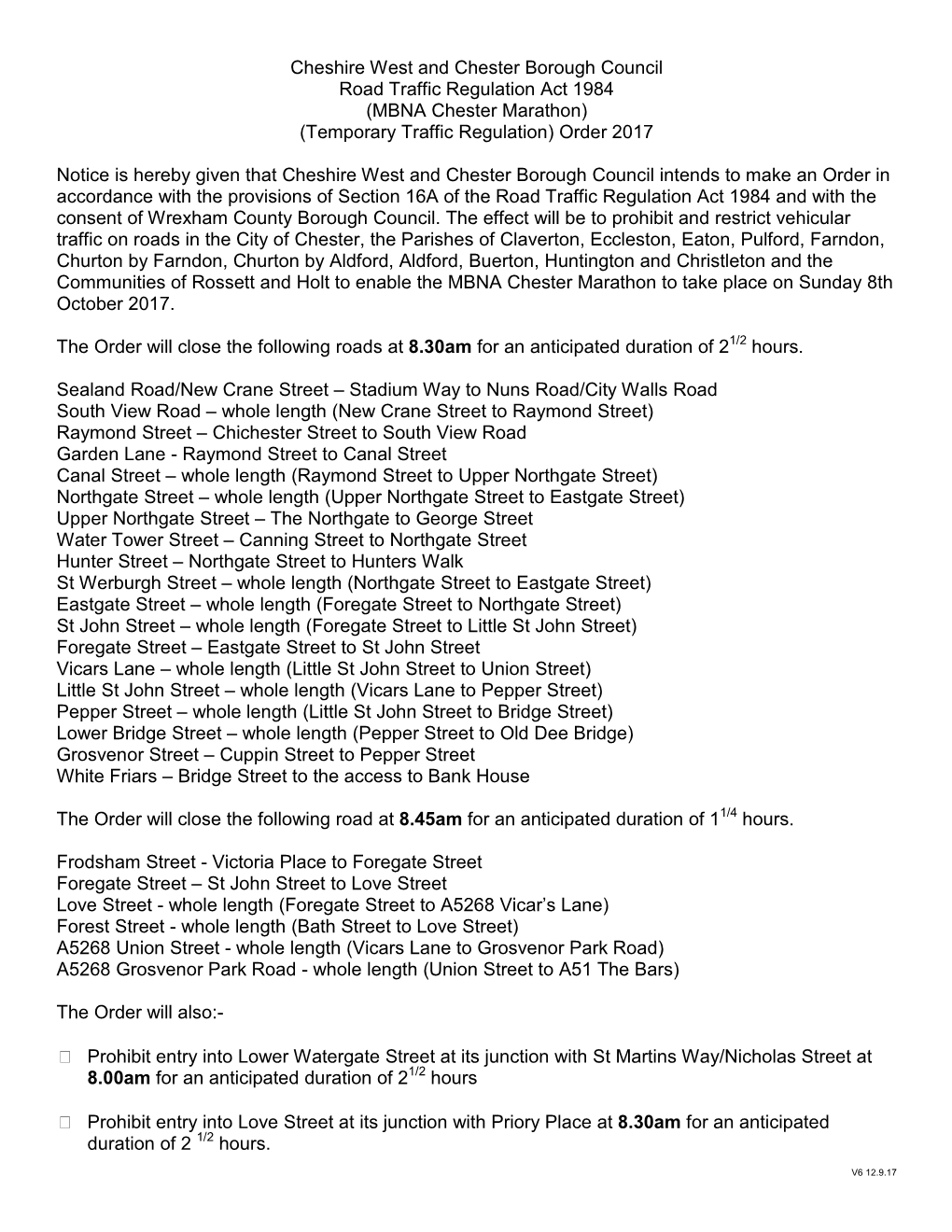 Cheshire West and Chester Borough Council Road Traffic Regulation Act 1984 (MBNA Chester Marathon) (Temporary Traffic Regulation) Order 2017