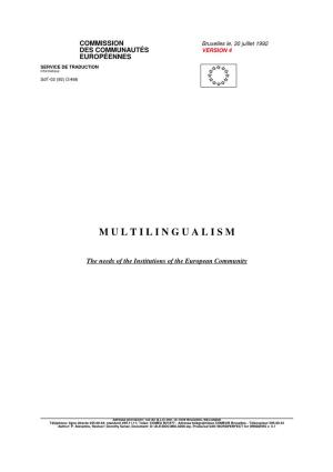 Multilingualism, the Needs of the Institutions of the European Community