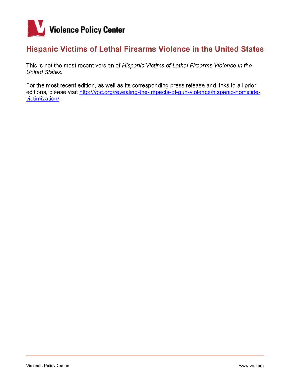 Hispanic Victims of Lethal Firearms Violence in the United States