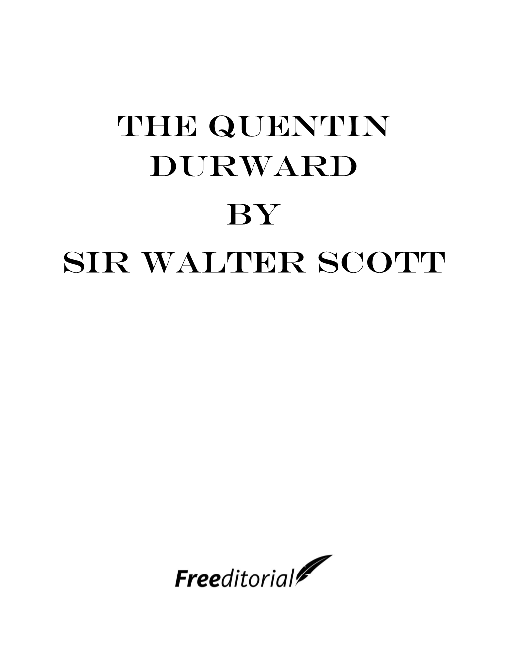 The Quentin Durward by Sir Walter Scott