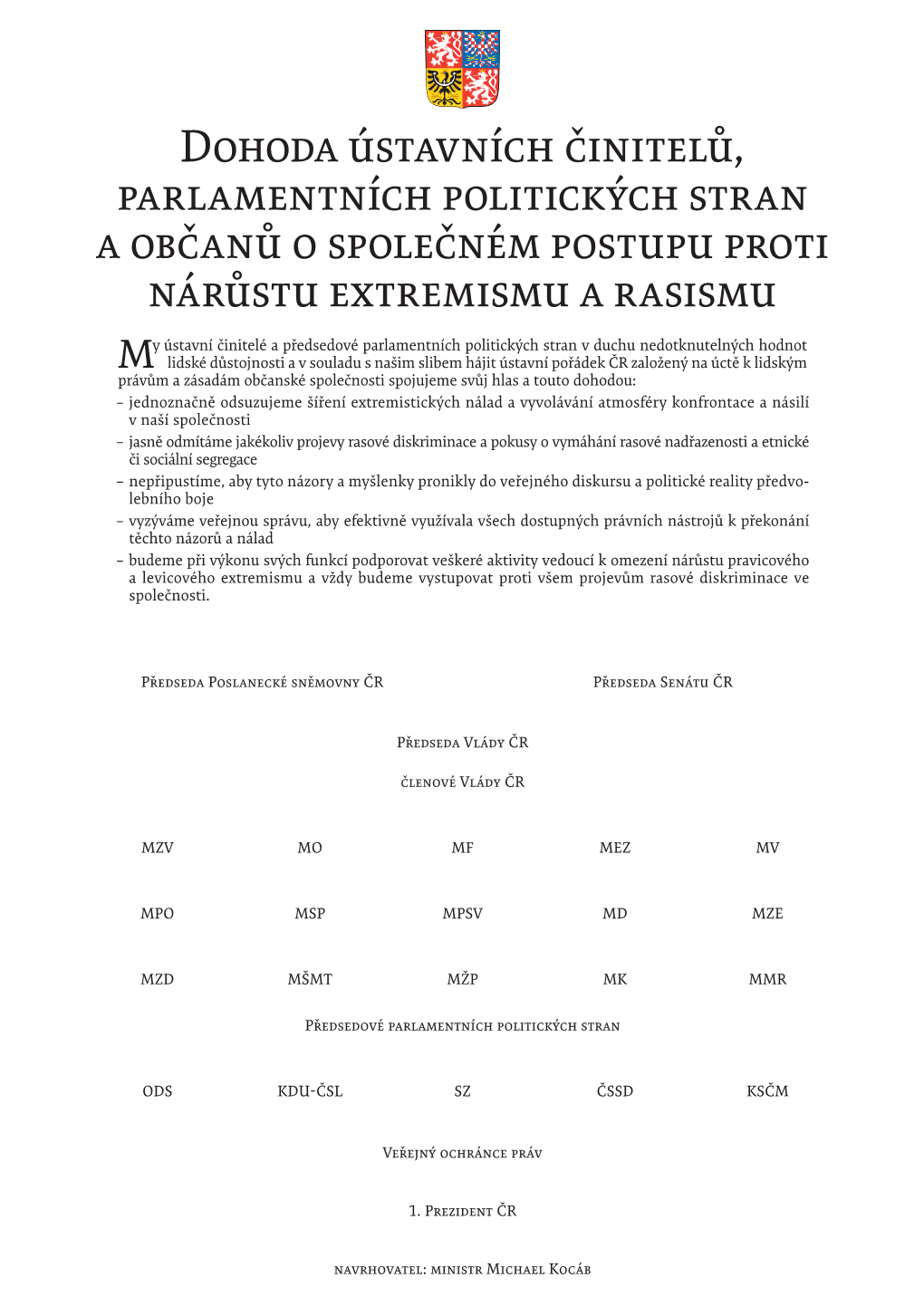 Dohoda Ústavních Činitelů, Parlamentních Politických Stran a Občanů O Společném Postupu Proti Nárůstu Extremismu a Rasismu