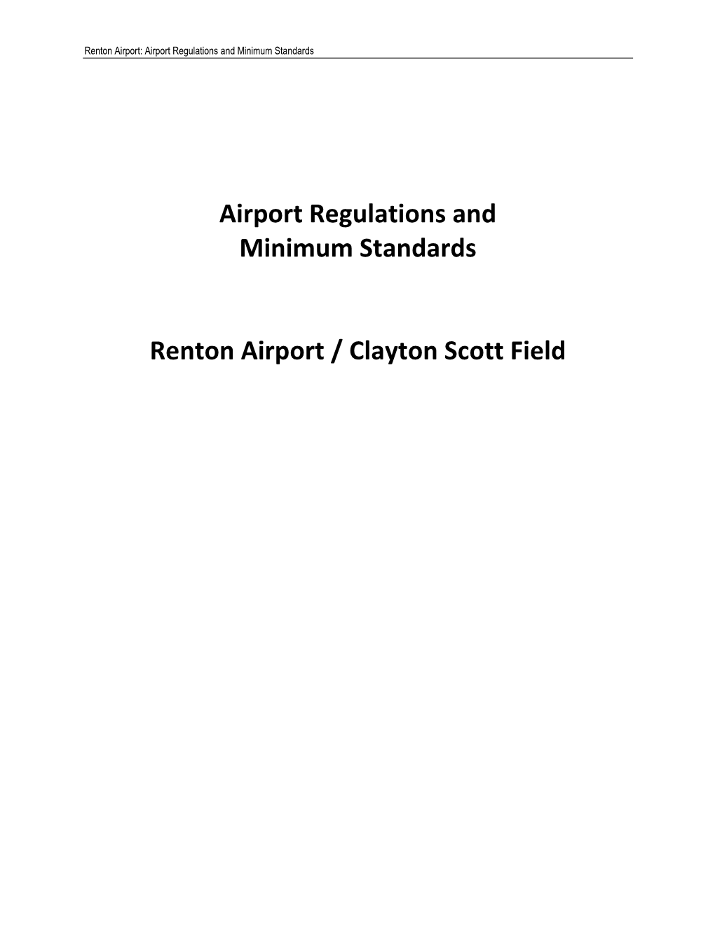 Airport Regulations and Minimum Standards Renton Airport / Clayton