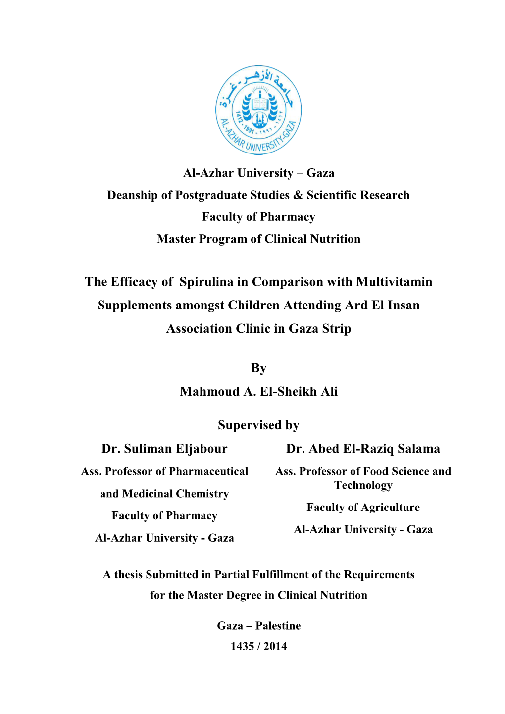 The Efficacy of Spirulina in Comparison with Multivitamin Supplements Amongst Children Attending Ard El Insan Association Clinic in Gaza Strip