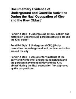 Documentary Evidence of Underground and Guerrilla Activities During the Nazi Occupation of Kiev and the Kiev Oblast'
