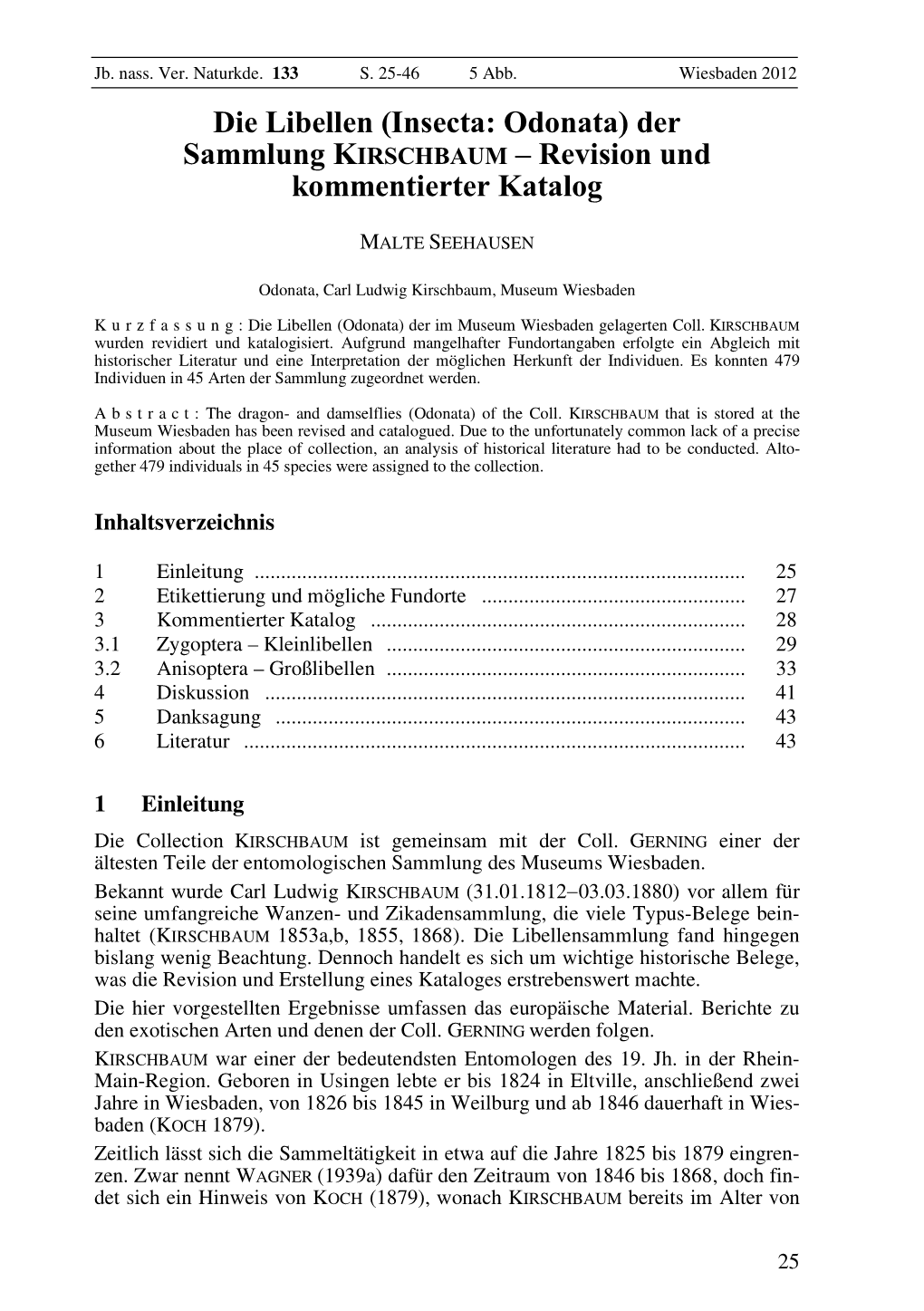 Die Libellen (Insecta: Odonata) Der Sammlung KIRSCHBAUM – Revision Und Kommentierter Katalog